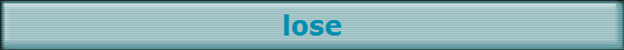 lose